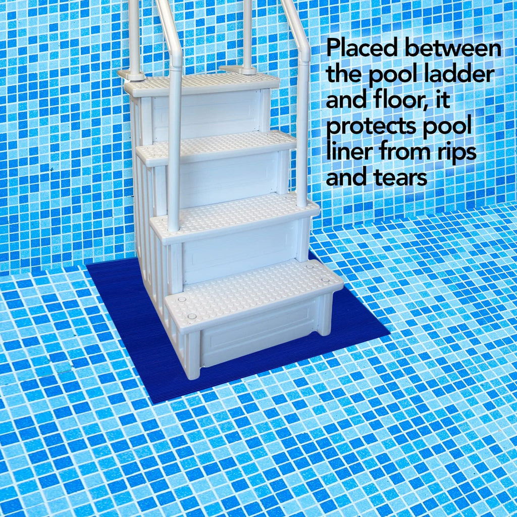 Pool ladder mat should be placed between the pool ladder and floor as it protects pool liner from rips and tears